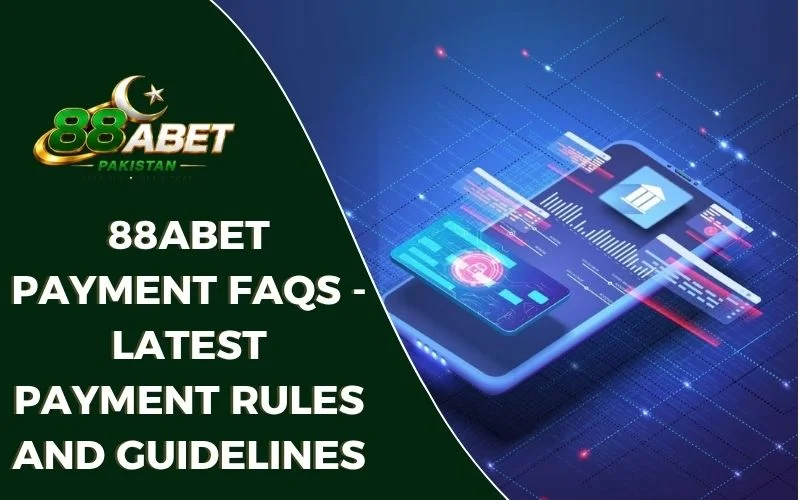 88abet Payment FAQs