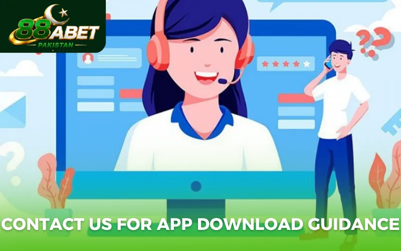 Contact Us for app download guidance