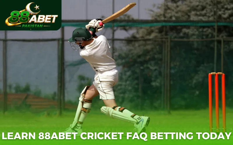 Learn 88ABET Cricket FAQ betting today