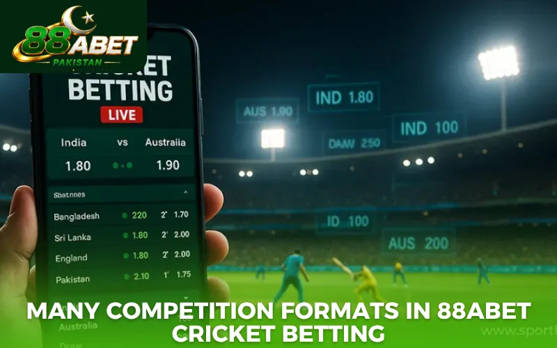 Many competition formats in 88abet cricket betting