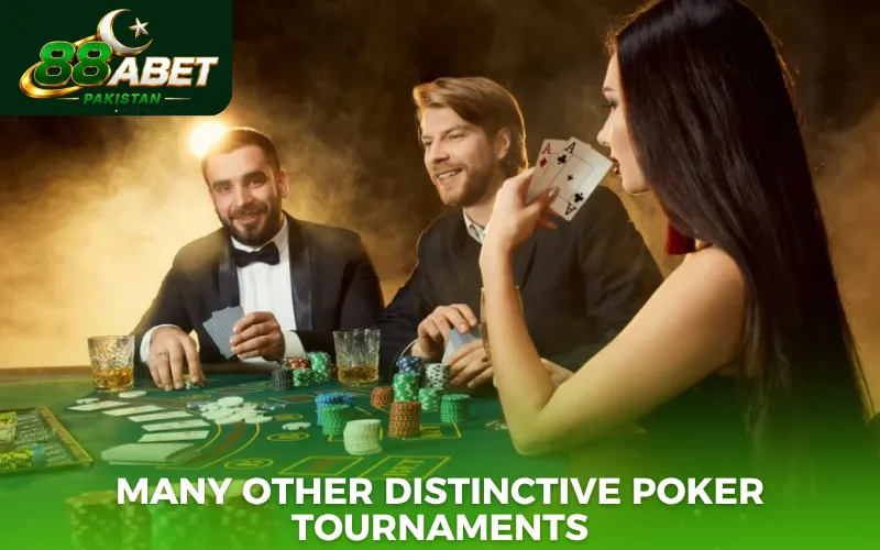 Many other distinctive poker tournaments