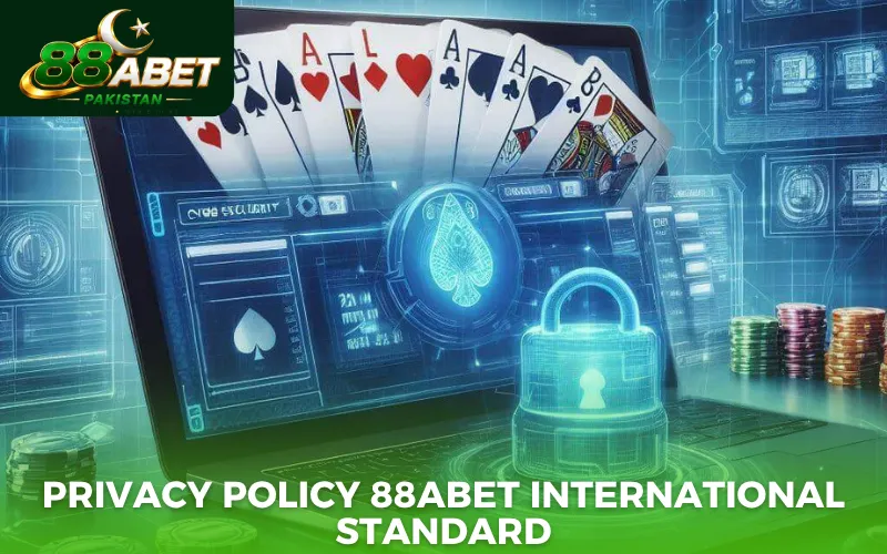 Privacy policy 88abet international standard