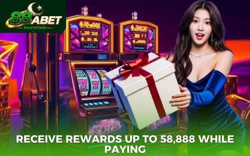 Receive rewards up to 58,888 while paying
