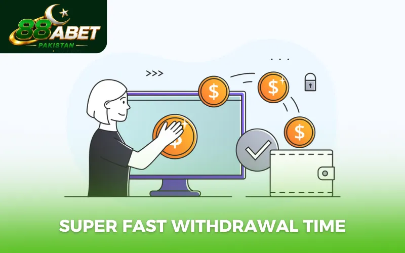 Super fast withdrawal time